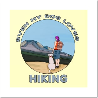 Even My Dog Loves Hiking Posters and Art